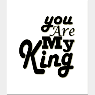 you are my king Posters and Art